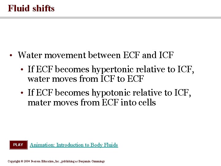 Fluid shifts • Water movement between ECF and ICF • If ECF becomes hypertonic