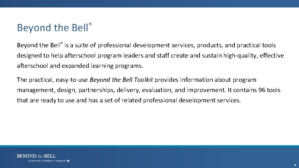 Beyond the Bell® is a suite of professional development services, products, and practical tools
