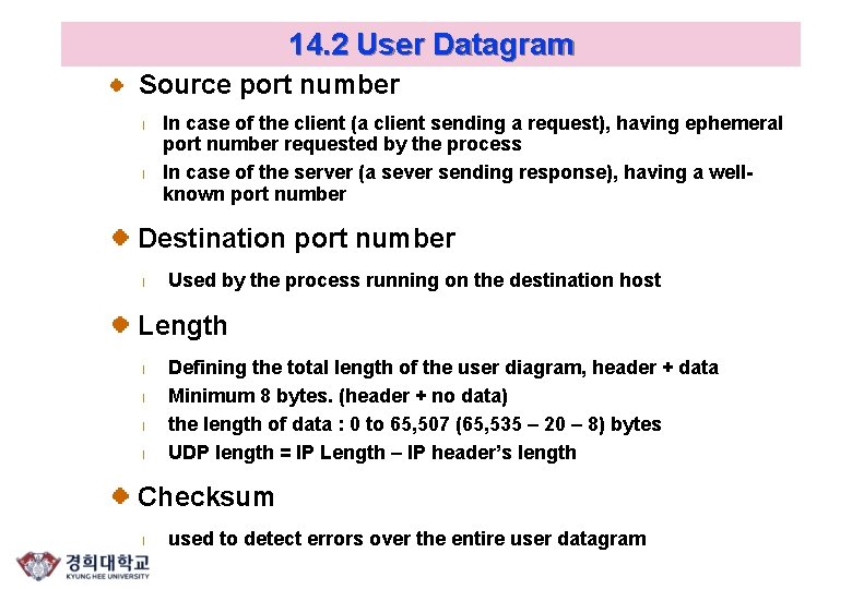 14. 2 User Datagram Source port number l l In case of the client