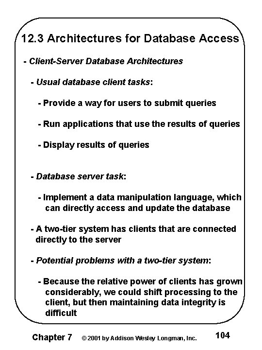 12. 3 Architectures for Database Access - Client-Server Database Architectures - Usual database client