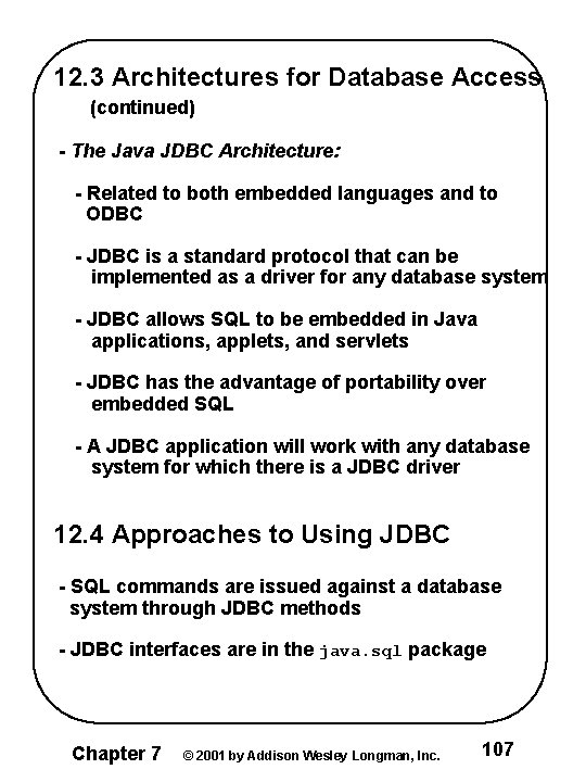 12. 3 Architectures for Database Access (continued) - The Java JDBC Architecture: - Related