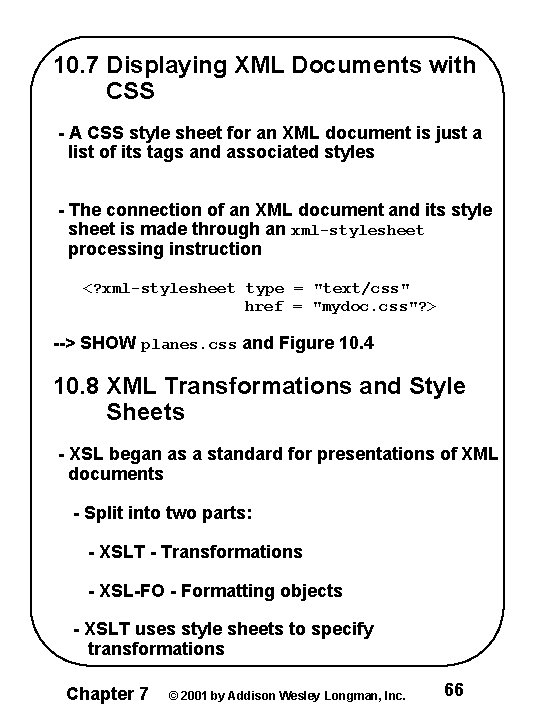 10. 7 Displaying XML Documents with CSS - A CSS style sheet for an