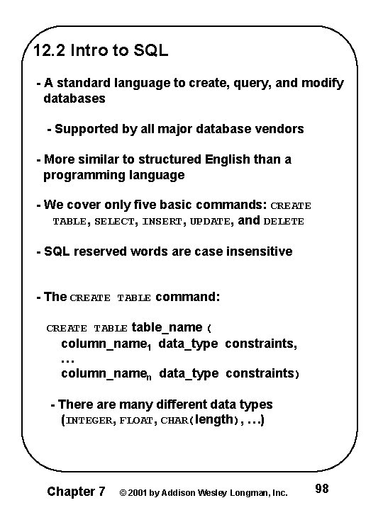 12. 2 Intro to SQL - A standard language to create, query, and modify