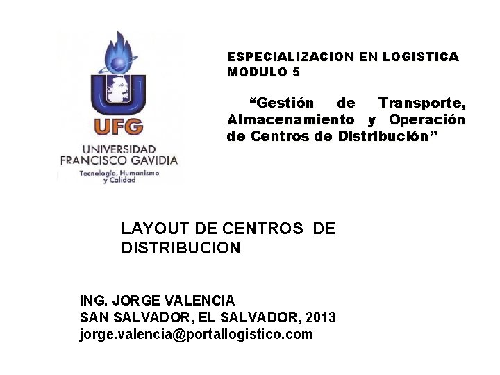 ESPECIALIZACION EN LOGISTICA MODULO 5 “Gestión de Transporte, Almacenamiento y Operación de Centros de