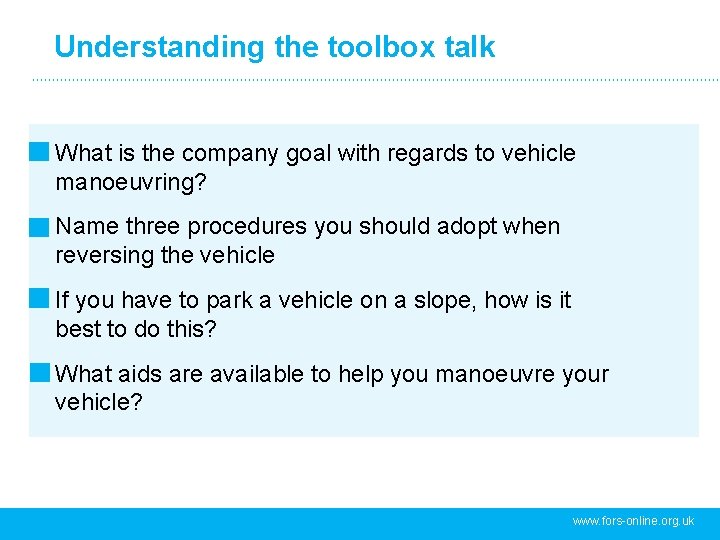Understanding the toolbox talk What is the company goal with regards to vehicle manoeuvring?