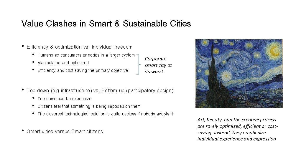 Value Clashes in Smart & Sustainable Cities • Efficiency & optimization vs. Individual freedom