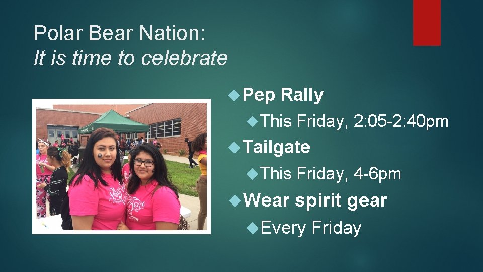 Polar Bear Nation: It is time to celebrate Pep Rally This Friday, 2: 05