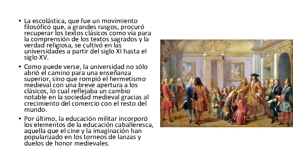 • La escolástica, que fue un movimiento filosófico que, a grandes rasgos, procuró • La escolástica, que fue un movimiento filosófico que, a grandes rasgos, procuró