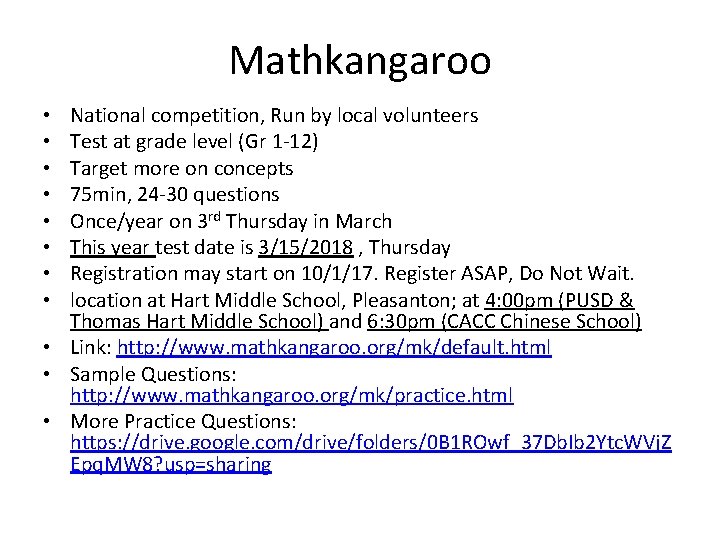 Mathkangaroo National competition, Run by local volunteers Test at grade level (Gr 1 -12)