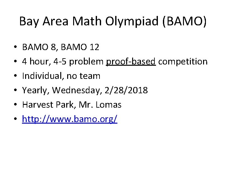 Bay Area Math Olympiad (BAMO) • • • BAMO 8, BAMO 12 4 hour,