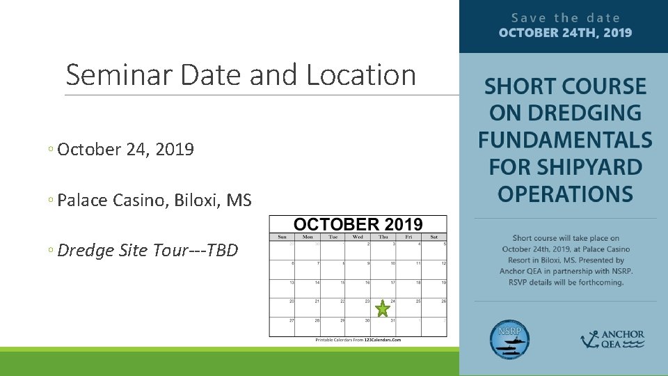 Seminar Date and Location ◦ October 24, 2019 ◦ Palace Casino, Biloxi, MS ◦
