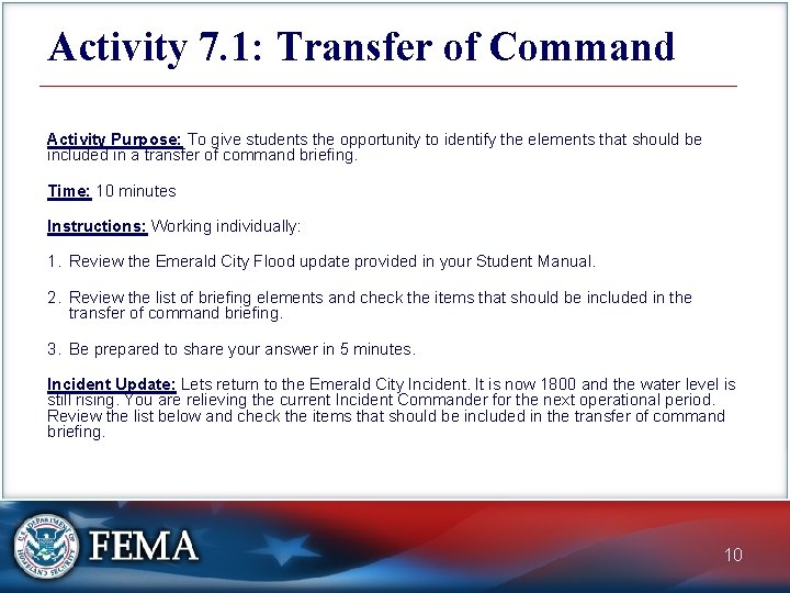 Activity 7. 1: Transfer of Command Activity Purpose: To give students the opportunity to