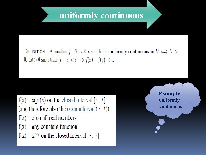 uniformly continuous Example uniformly continuous 