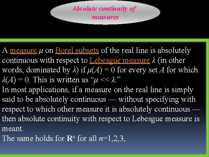 Absolute continuity of measures A measure μ on Borel subsets of the real line