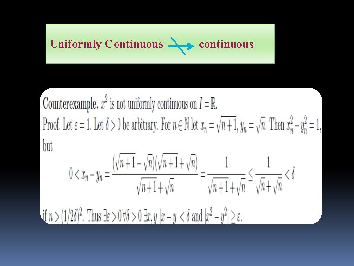 Uniformly Continuous continuous 