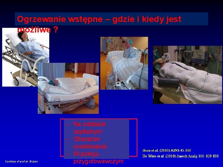 Ogrzewanie wstępne – gdzie i kiedy jest możliwe ? Courtesy of prof. dr. Bräuer