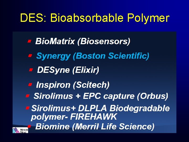 DES: Bioabsorbable Polymer DES: Bioabsorbable Polymer