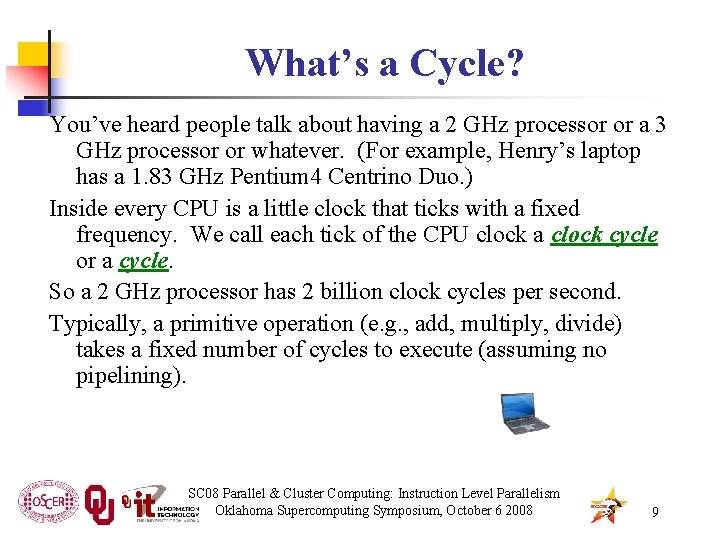 What’s a Cycle? You’ve heard people talk about having a 2 GHz processor or