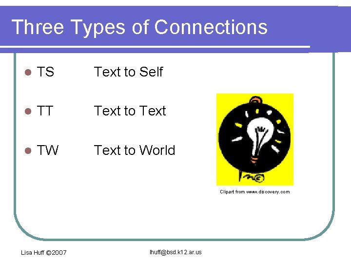 Three Types of Connections l TS Text to Self l TT Text to Text