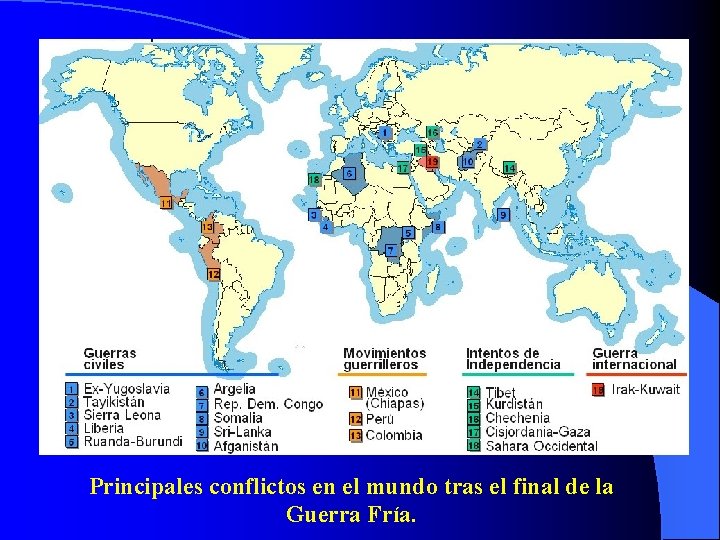 Principales conflictos en el mundo tras el final de la Guerra Fría. 