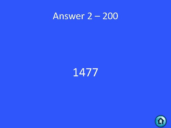 Answer 2 – 200 1477 Answer 2 – 200 1477