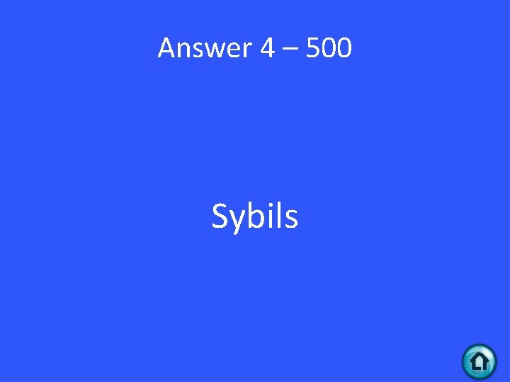 Answer 4 – 500 Sybils 