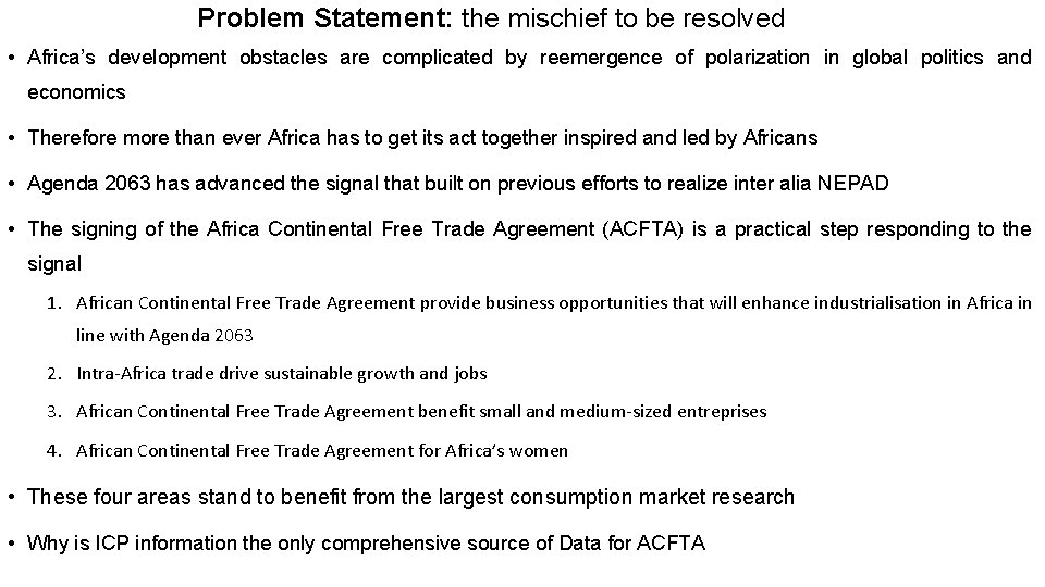 Problem Statement: the mischief to be resolved • Africa’s development obstacles are complicated by