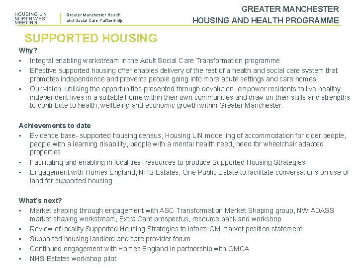 HOUSING LIN NORTH WEST MEETING Greater Manchester Health and Social Care Partnership GREATER MANCHESTER
