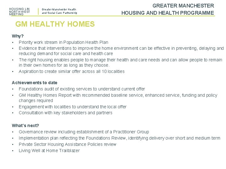 HOUSING LIN NORTH WEST MEETING Greater Manchester Health and Social Care Partnership GREATER MANCHESTER