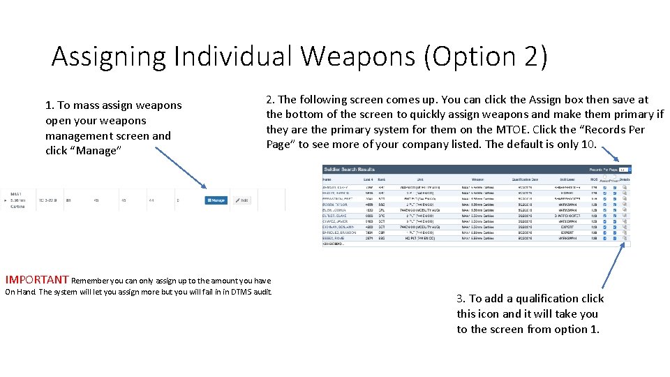 Assigning Individual Weapons (Option 2) 1. To mass assign weapons open your weapons management