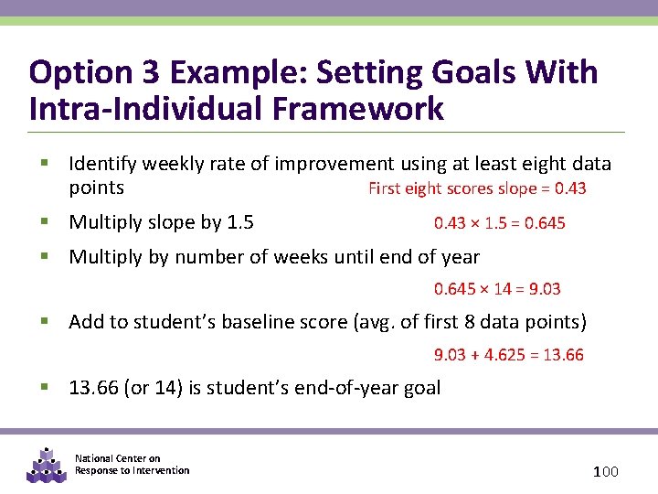 Option 3 Example: Setting Goals With Intra-Individual Framework § Identify weekly rate of improvement