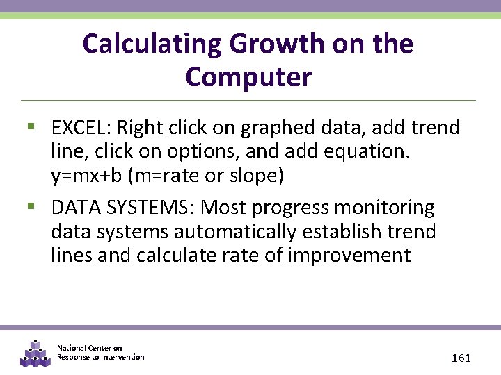 Calculating Growth on the Computer § EXCEL: Right click on graphed data, add trend