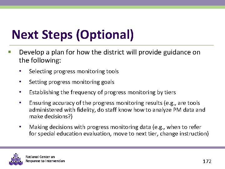 Next Steps (Optional) § Develop a plan for how the district will provide guidance
