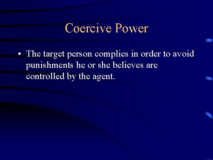 Power And Influence Tactics Coercive Power The target