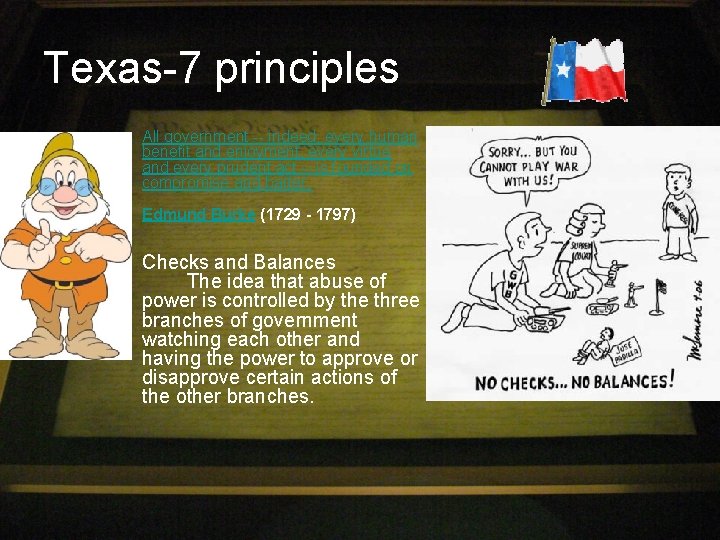 Texas-7 principles • All government -- indeed, every human benefit and enjoyment, every virtue