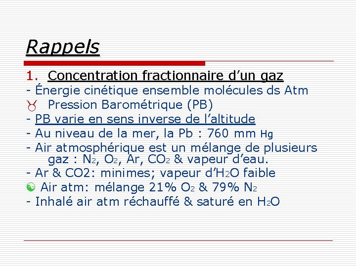 Rappels 1. Concentration fractionnaire d’un gaz - Énergie cinétique ensemble molécules ds Atm _