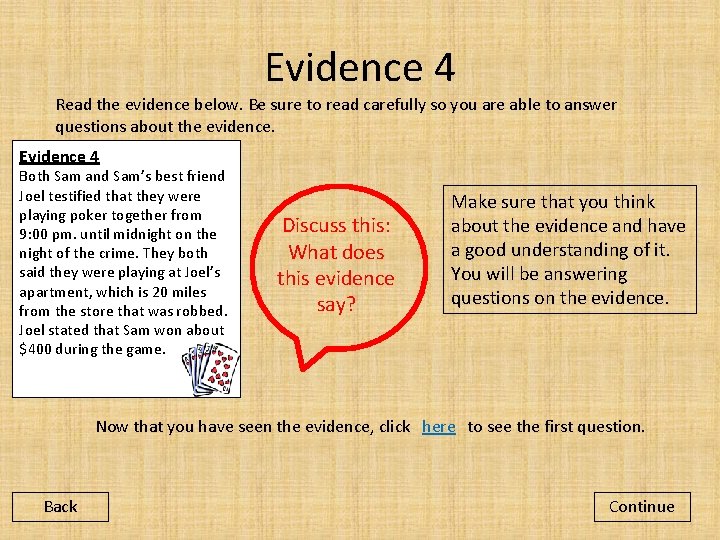 Evidence 4 Read the evidence below. Be sure to read carefully so you are