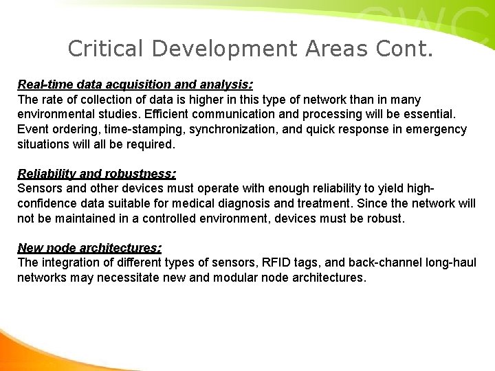 Critical Development Areas Cont. Real-time data acquisition and analysis: The rate of collection of Critical Development Areas Cont. Real-time data acquisition and analysis: The rate of collection of