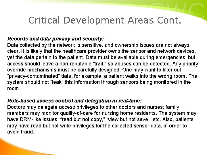 Critical Development Areas Cont. Records and data privacy and security: Data collected by the Critical Development Areas Cont. Records and data privacy and security: Data collected by the