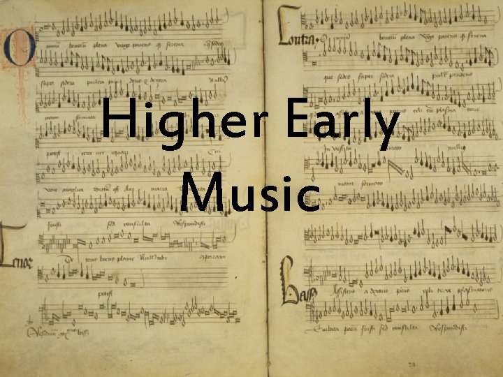 Higher Early Music 
