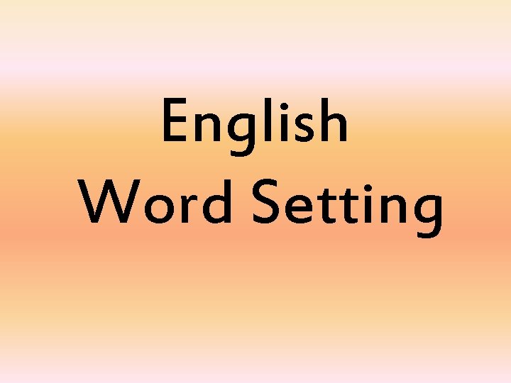 English Word Setting 