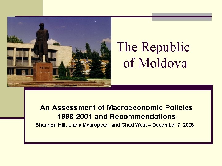 The Republic of Moldova An Assessment of Macroeconomic Policies 1998 -2001 and Recommendations Shannon