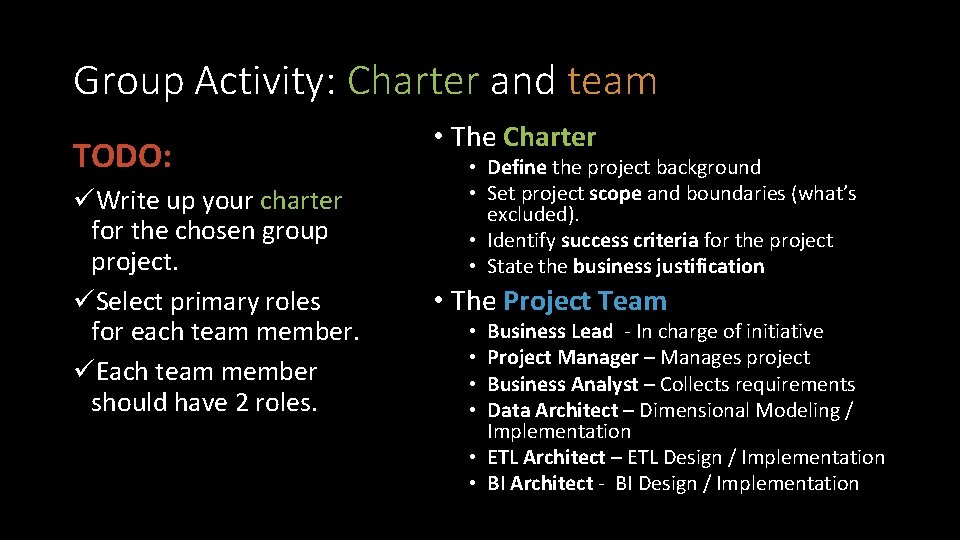 Group Activity: Charter and team TODO: üWrite up your charter for the chosen group