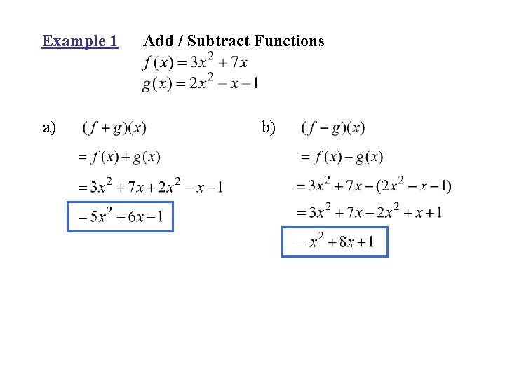 Example 1 a) Add / Subtract Functions b) 