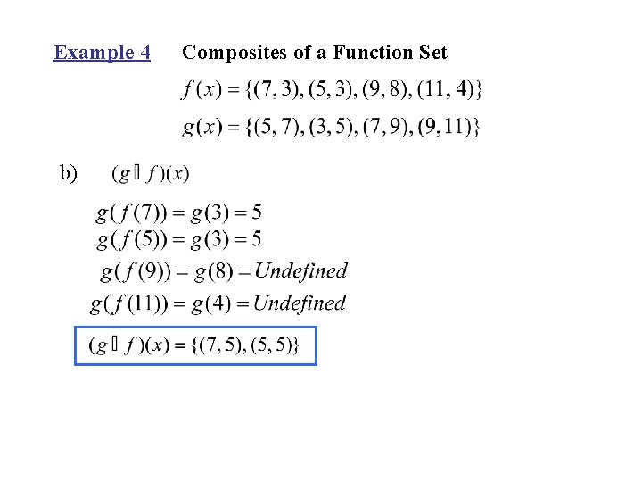 Example 4 b) Composites of a Function Set 