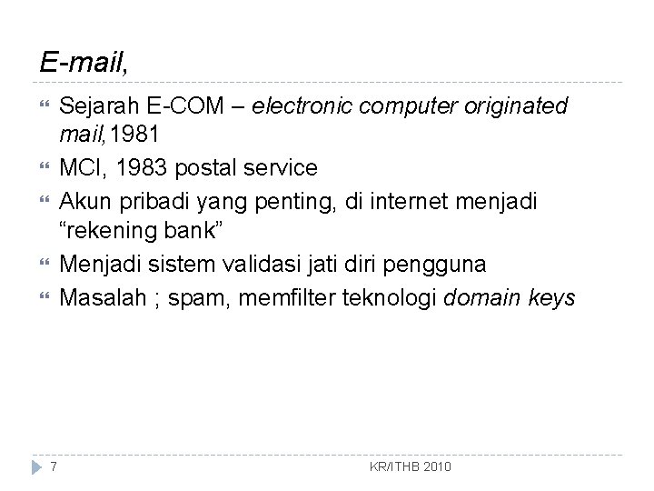 E-mail, Sejarah E-COM – electronic computer originated mail, 1981 MCI, 1983 postal service Akun