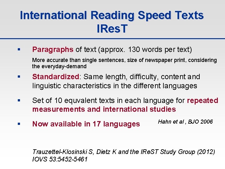 International Reading Speed Texts IRes. T § Paragraphs of text (approx. 130 words per