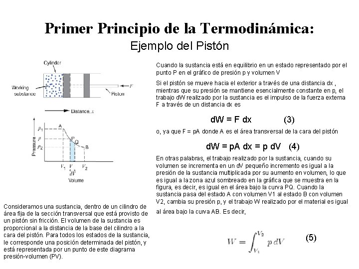 Primer Principio de la Termodinámica: Ejemplo del Pistón Cuando la sustancia está en equilibrio