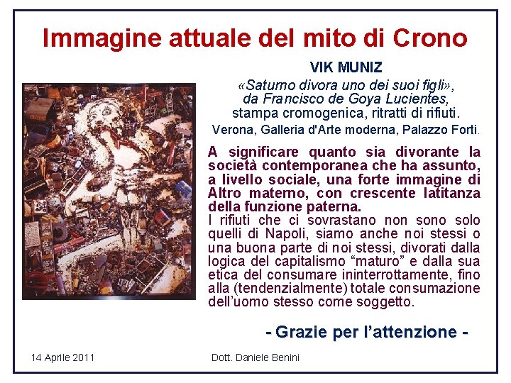 Immagine attuale del mito di Crono VIK MUNIZ «Saturno divora uno dei suoi figli»