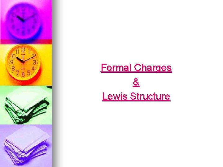 Formal Charges & Lewis Structure 